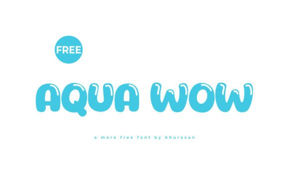 Aqua Wow Typeface for Modern Branding