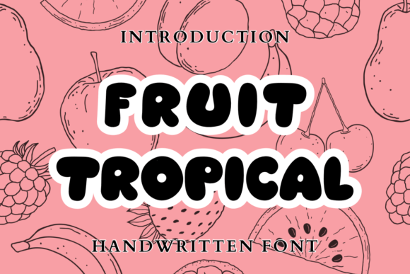 Fruit Tropical Handwritten Font for Makers