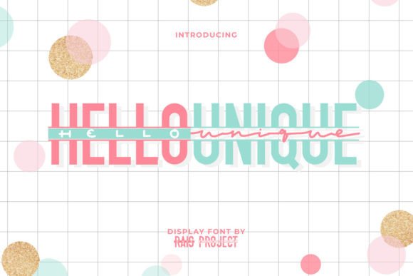 Hello Unique Typeface for Creative Branding