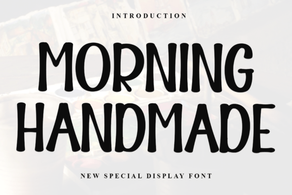 Morning Handmade: A Premium Display Font for Branding