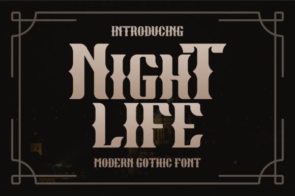 Night Life Font: Modern Gothic Branding