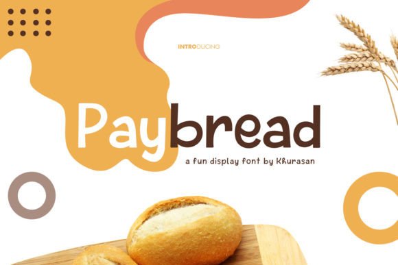 Paybread: A Cute Display Font for Modern Branding
