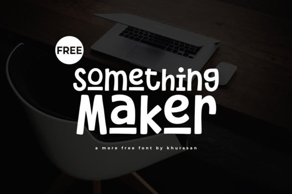 Something Maker: The Cute Display Font for Modern Branding