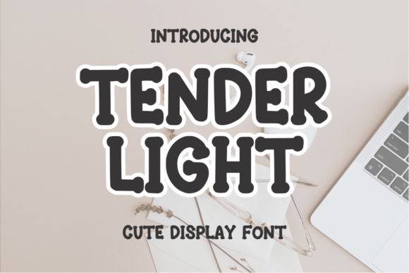 Tender Light: The Sweet Display Font for Modern Campaigns