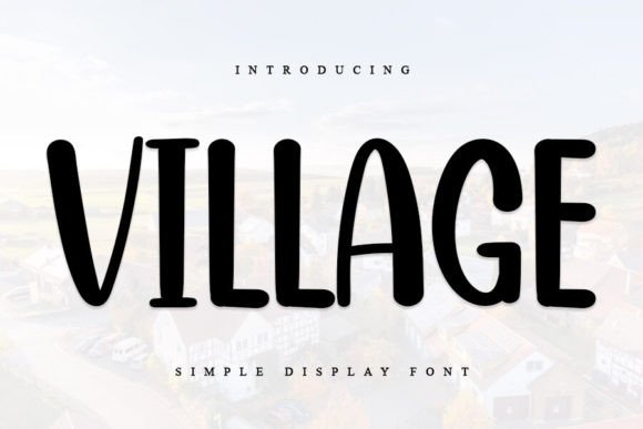 Village Font Review: Elegant Display Type for Campaigns